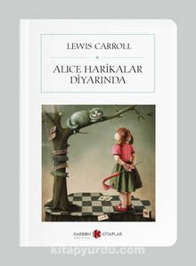Alice Harikalar Diyarında (Cep Boy) (Tam Metin) - Lewis Carroll