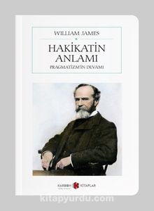 Hakikatin Anlamı (Cep Boy) (Tam Metin) - William James