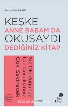 Keşke Anne Babam da Okusaydı Dediğiniz Kitap - Philippa Perry