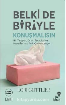Belki de Biriyle Konuşmalısın - Lori Gottlieb
