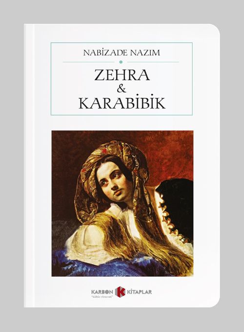 Zehra ve Karabibik (Cep Boy) (Tam Metin)