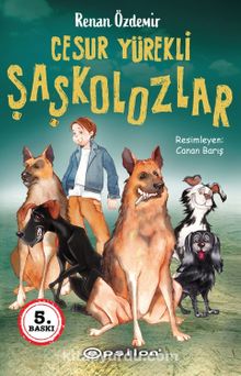 Cesur Yürekli Şaşkolozlar - Renan Özdemir