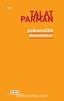 Psikanalitik Denemeler - Talat Parman