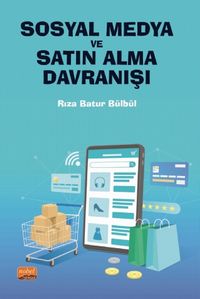 Sosyal Medya ve Satın Alma Davranışı
