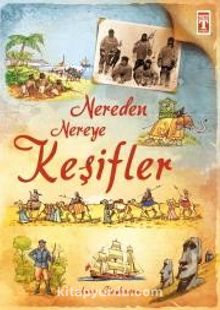 Nereden Nereye Keşifler - Anna Claybourne