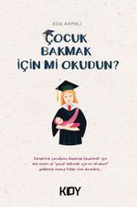 Çocuk Bakmak İçin mi Okudun? 