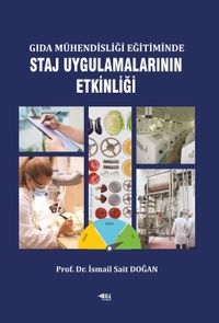 Gıda Mühendisliği Eğitiminde Staj Uygulamalarının Etkinliği