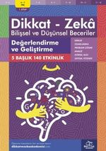Değerlendirme ve Geliştirme (6 - 7 Yaş 1. Kitap, 140 Etkinlik) / Dikkat – Zeka & Bilişsel ve Düşünsel Beceriler