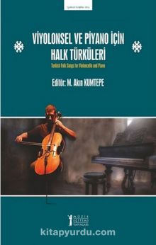 Viyolonsel ve Piyano için Halk Türküleri