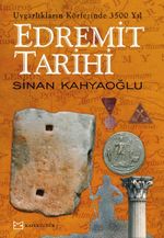 Edremit Tarihi & Uygarlıkların Körfezinde 3500 Yıl