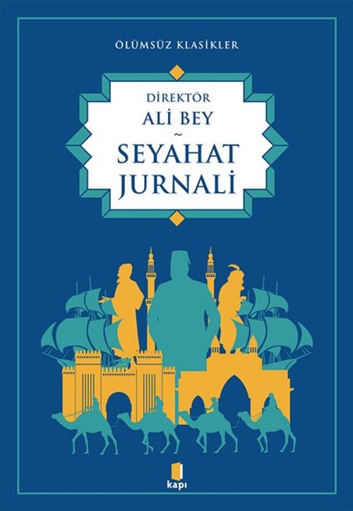 Seyahat Jurnali / Ölümsüz Klasikler