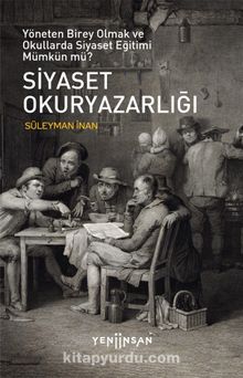 Siyaset Okuryazarlığı & Yöneten Birey Olmak ve Okullarda Siyaset Eğitimi Mümkün mü? - Süleyman İnan