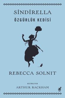 Sindirella & Özgürlük Kedisi