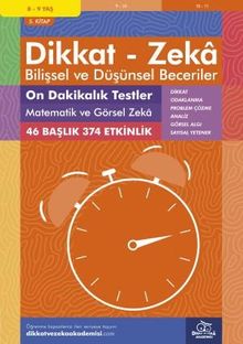 10 Dakikalık Testler Matematik ve Görsel Zeka (8 - 9 Yaş 5.Kitap, 374 Etkinlik) / Dikkat – Zeka & Bilişsel ve Düşünsel Beceriler