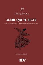 Allah Aşkı ve Huzur