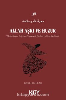 Allah Aşkı ve Huzur - Bedri Işıldak
