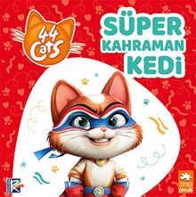 Süper Kahraman Kedi / 44 Kedi