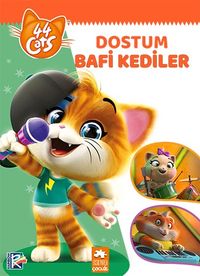Dostum Bafi Kediler / 44 Kedi