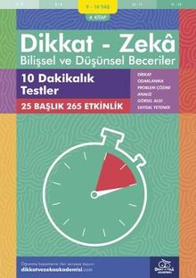 10 Dakikalık Testler (9 - 10 Yaş 4.Kitap, 265 Etkinlik) / Dikkat - Zeka & Bilişsel ve Düşünsel Beceriler