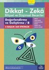 Değerlendirme ve Geliştirme / B (9 - 10 Yaş 2. Kitap, 360 Etkinlik) / Dikkat - Zeka & Bilişsel ve D&uuml;ş&uuml;nsel Beceriler