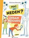 Peki Ama Neden? / İnsan V&uuml;cudu