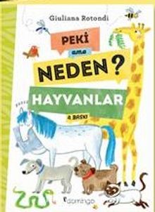 Peki Ama Neden? / Hayvanlar - Giuliana Rotondi
