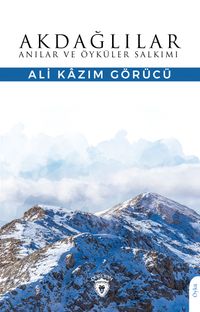 Akdağlılar & Anılar ve Öyküler Salkımı