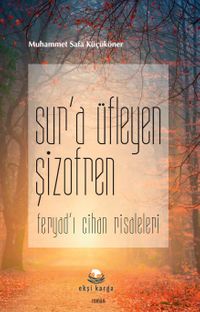 Sur'a Üfleyen Şizofren