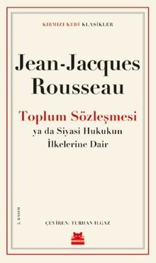Toplum Sözleşmesi Ya Da Siyasi Hukukun İlkelerine Dair