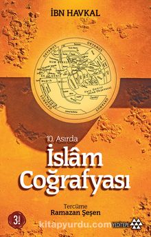 10. Asırda İslam Coğrafyası - İbn Havkal