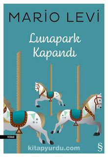 Lunapark  Kapandı - Mario Levi