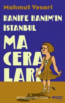Hanife Hanım’ın İstanbul Maceraları - Mahmut Yesari