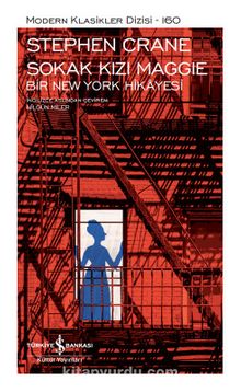 Sokak Kızı Maggie - Bir New York Hikayesi (Cillti) - Stephen Crane
