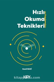 Hızlı Okuma Teknikleri ve Uygulamaları - Kamil Baki