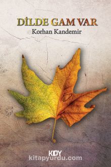 Dilde Gam Var - Korhan Kandemir