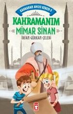 Kahramanım Mimar Sinan - Kahraman Avcısı Kerem 3