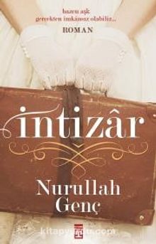İntizar - Prof. Dr. Nurullah Genç