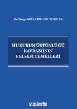 Hukukun Üstünlüğü Kavramının Felsefi Temelleri