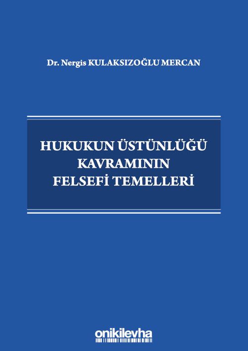 Hukukun Üstünlüğü Kavramının Felsefi Temelleri