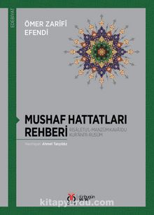 Mushaf Hattatları Rehberi & Risaletu’l-Manzûm Kava‘idu Kur’ani’r-Rusûm - Ömer Zarifi Efendi
