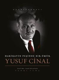 Hakikatin Peşinde Bir Ömür Yusuf Cinal