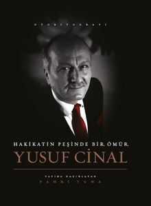 Hakikatin Peşinde Bir Ömür Yusuf Cinal
