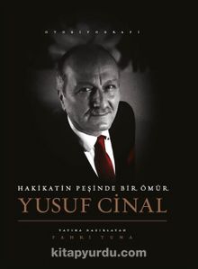 Hakikatin Peşinde Bir Ömür Yusuf Cinal - Fahri Tuna