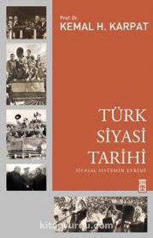 Türk Siyasi Tarihi & Siyasal Sistemin Evrimi - Prof. Dr. Kemal H. Karpat
