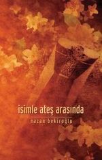 İsimle Ateş Arasında