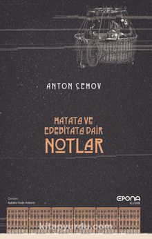 Hayata ve Edebiyata Dair Notlar - Anton Çehov