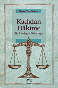 Kadıdan Hakime & Bir Mesleğin Yolculuğu