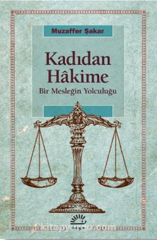 Kadıdan Hakime & Bir Mesleğin Yolculuğu - Muzaffer Şakar