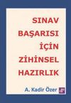 Sınav Başarısı İ&ccedil;in Zihinsel Hazırlık