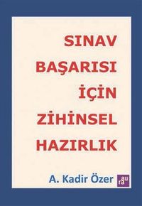 Sınav Başarısı İçin Zihinsel Hazırlık